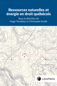 Ressources naturelles et énergie en droit québécois